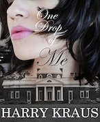 One Drop of Me by author Harry Kraus
